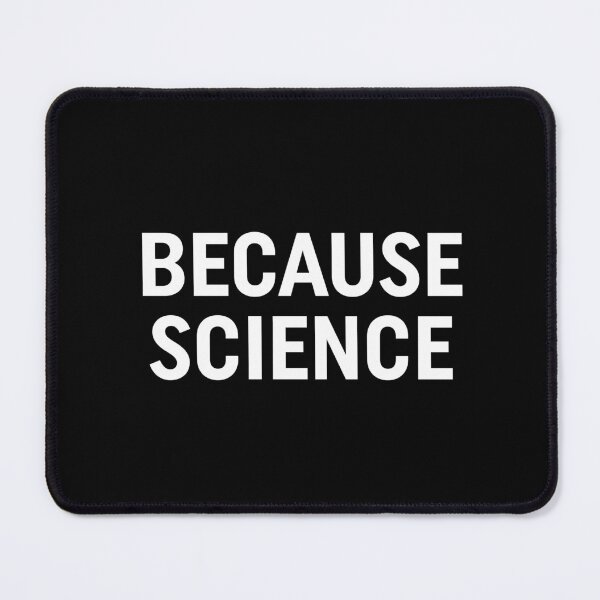 Item preview, Because Science  designed and sold by ZoollGraphics.