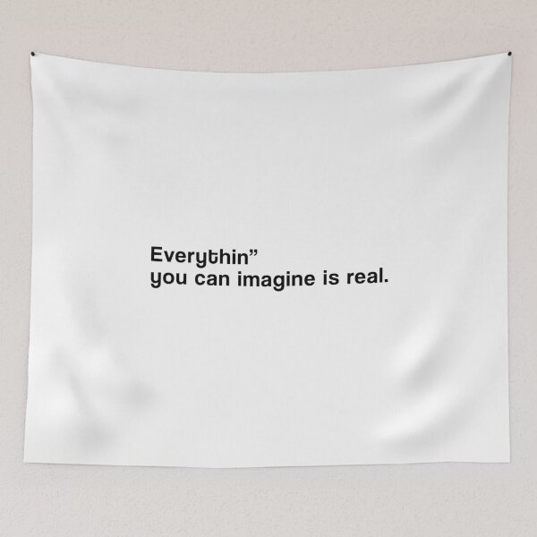 Item preview, "Everything you can imagine is real" SHIRT : GIFT FOR MOM, DAD, BROTHER, SISTER, FRIEND. designed and sold by Sneaky-Designs.
