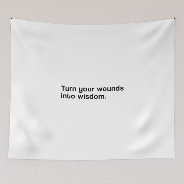 Item preview, "Turn your wounds into wisdom" SHIRT : GIFT FOR MOM, DAD, BROTHER, SISTER, FRIEND. designed and sold by Sneaky-Designs.
