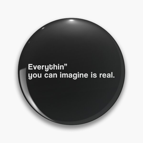 Item preview, "Everything you can imagine is real" SHIRT : GIFT FOR MOM, DAD, BROTHER, SISTER, FRIEND. designed and sold by Sneaky-Designs.