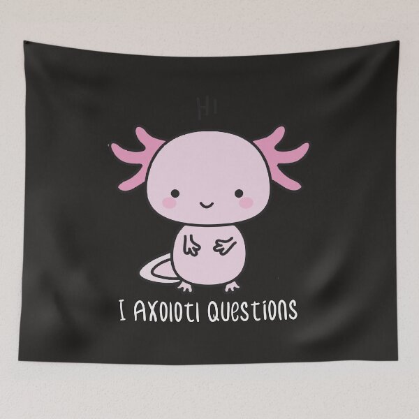Item preview, I Axolotl Questions cute kawaii axolotl Gift Ideas for Axolotl lovers  designed and sold by Yobeli.