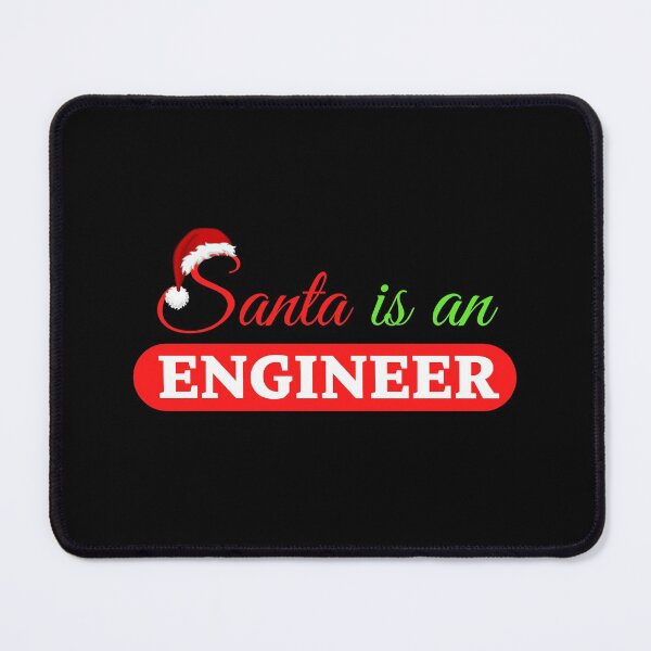 Item preview, Santa is an Engineer designed and sold by CecileMJ.