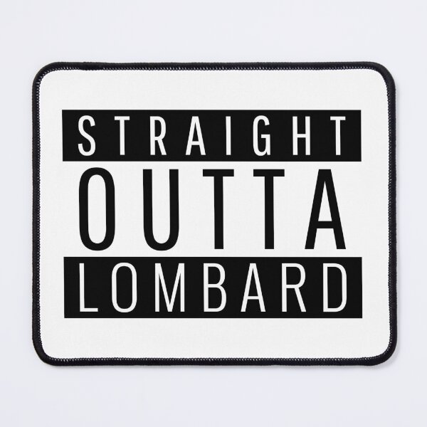 Item preview, Straight Outta Lombard Illinois designed and sold by Teelogic.