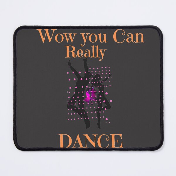 Item preview, Wow You Can Really Dance designed and sold by Rritu.