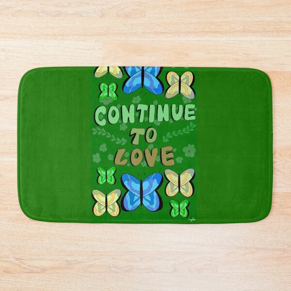 Item preview, Continue to Love - Green  designed and sold by Haylee Salopek.