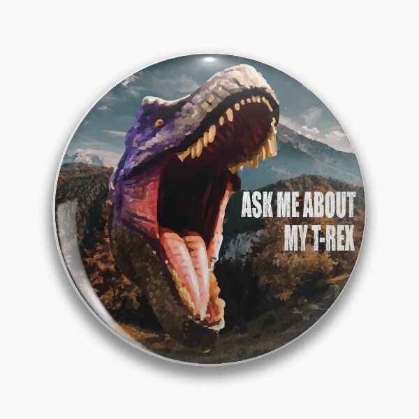 Item preview, Ask Me About My Trex  designed and sold by bahicharafe.