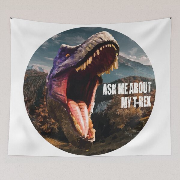 Item preview, Ask Me About My Trex  designed and sold by bahicharafe.