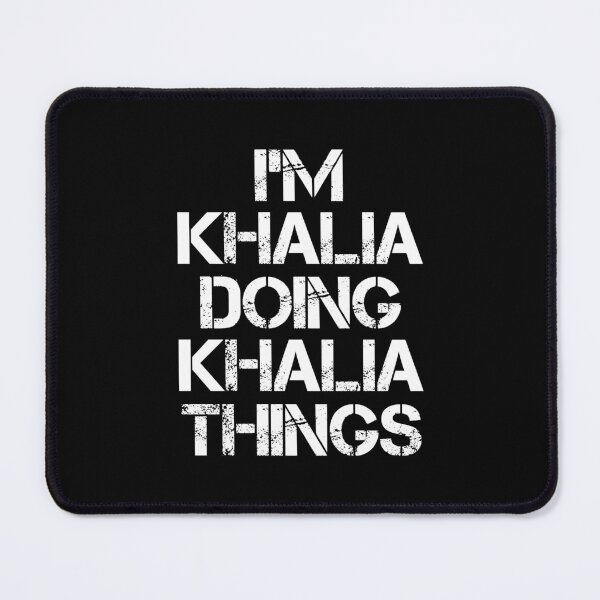 Item preview, Khalia Name T Shirt - I'm Khalia Doing Khalia Things Name Gift Item Tee designed and sold by isalvatore.