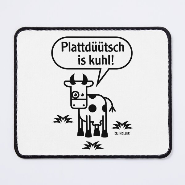 Item preview, Plattdüütsch Is Kuhl! (Platt German) designed and sold by Roderix.