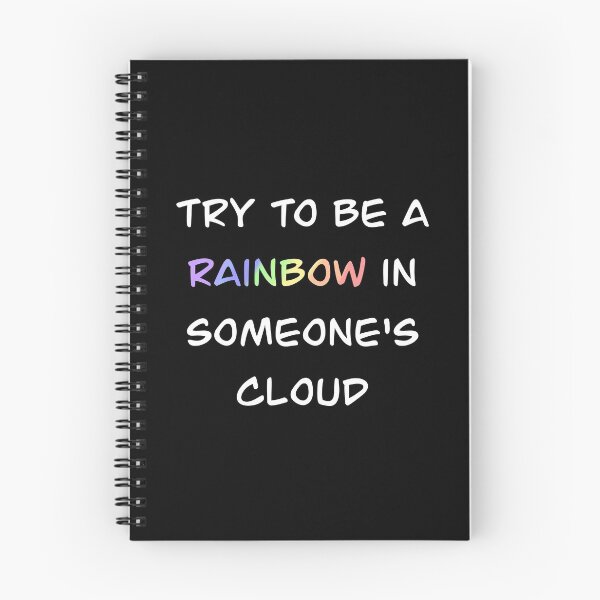 Item preview, Try to be a rainbow in someone's cloud. designed and sold by GenChi.
