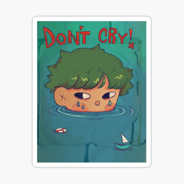 Item preview, Don&x27;t Cry! designed and sold by SweatVtgShirts.