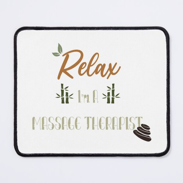 Item preview, Relax I'm A Massage Therapist designed and sold by AstroShop1.