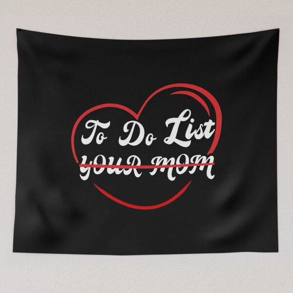 Item preview, Funny To Do List Your Mom Sarcasm  designed and sold by plussorn.
