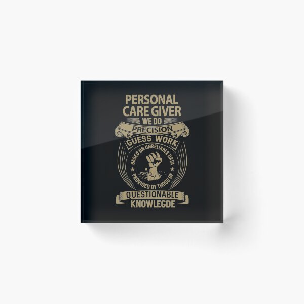 Item preview, Personal Care Giver T Shirt - Personal Care Giver We Do Precision Gift Item Tee designed and sold by tamburroallena.