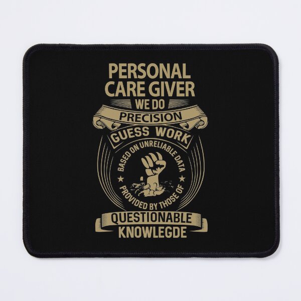 Item preview, Personal Care Giver T Shirt - Personal Care Giver We Do Precision Gift Item Tee designed and sold by tamburroallena.