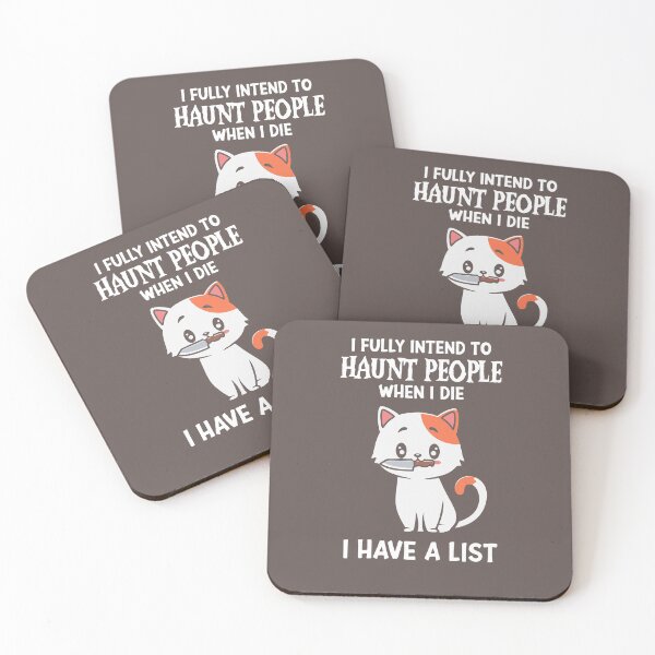 Item preview, I Fully Intend To Haunt People When I Die I Have A List designed and sold by RE PIXEL.