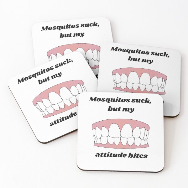 Item preview, Mosquitos suck, but my attitude bites designed and sold by BlueThrow.