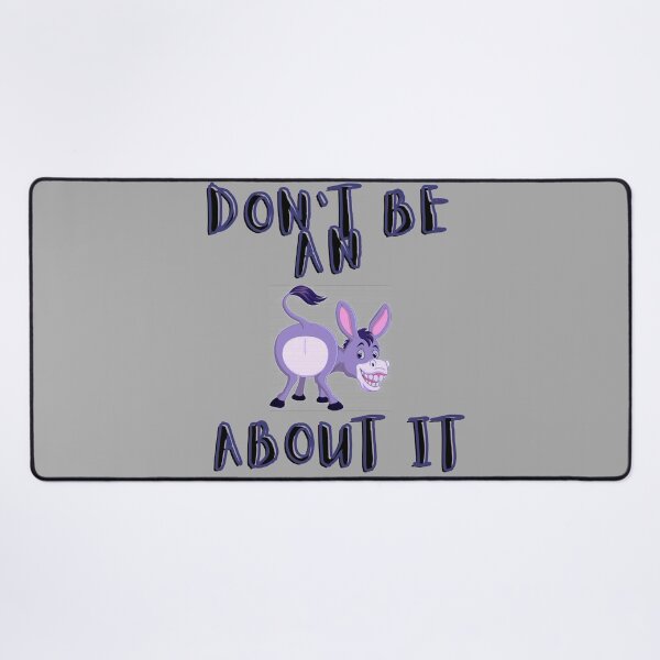 Item preview, Don't Be An Ass About It designed and sold by ThatSimpleShop.
