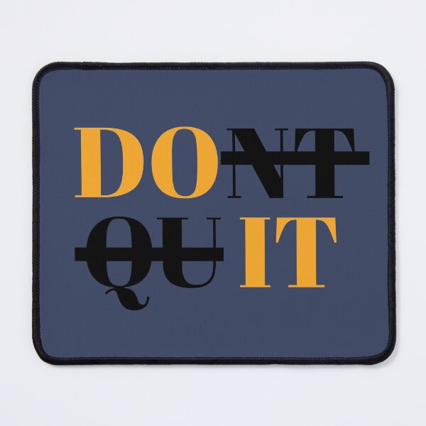 Item preview, Don't quit do it designed and sold by Bash0sh0.