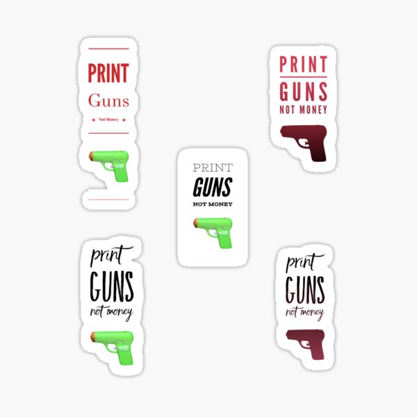 Item preview, Print guns not money  designed and sold by RBiiilal.