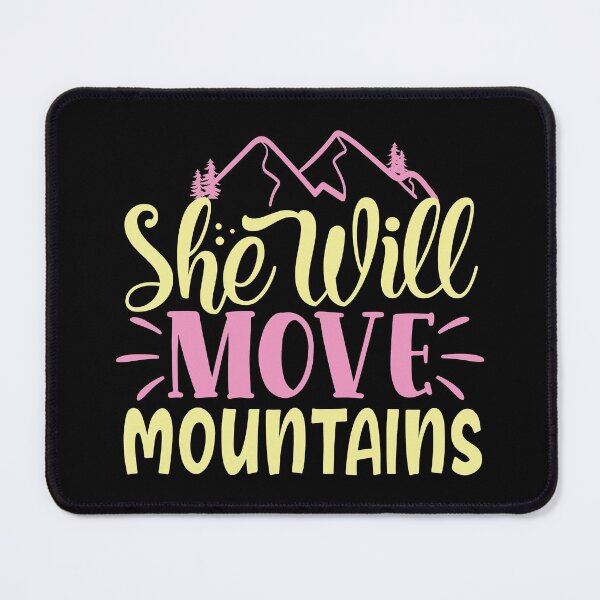 Item preview, She will move mountains II designed and sold by Kidzz.