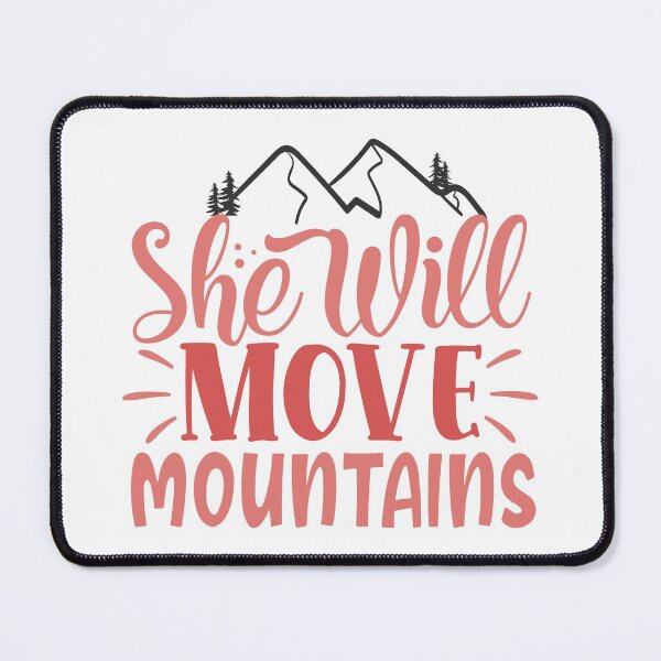 Item preview, She will move mountains designed and sold by Kidzz.