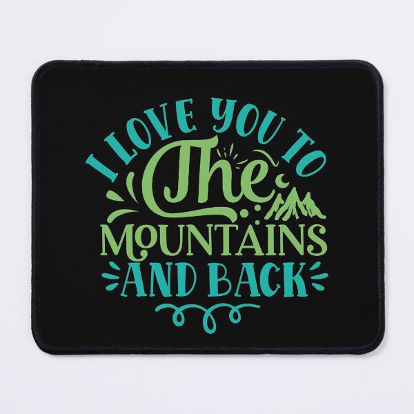 Item preview, I love you to the mountains and back II designed and sold by Kidzz.