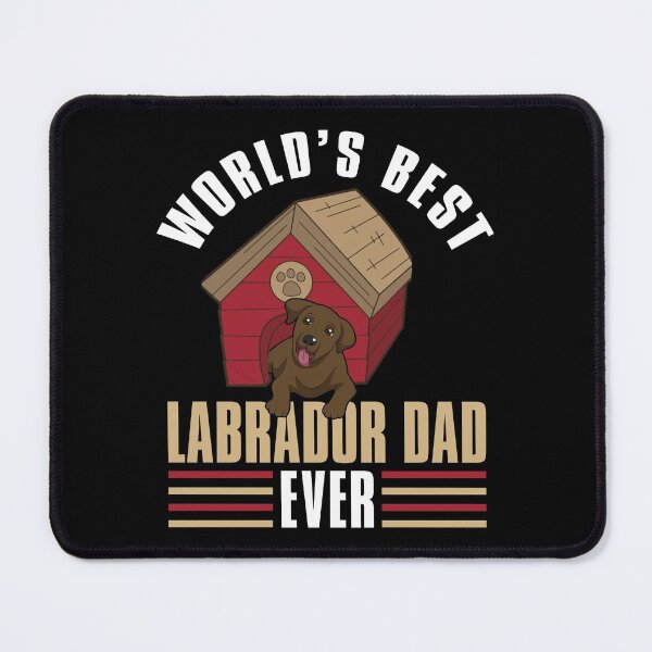 Item preview, WORLD'S BEST LABRADOR DAD EVER COLLECTION designed and sold by JRM Tees & More Store.