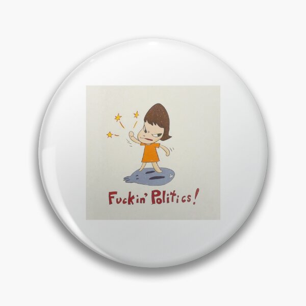 Item preview, yoshitomo nara "Fuckin&x27; Politics!" designed and sold by SweatVtgShirts.