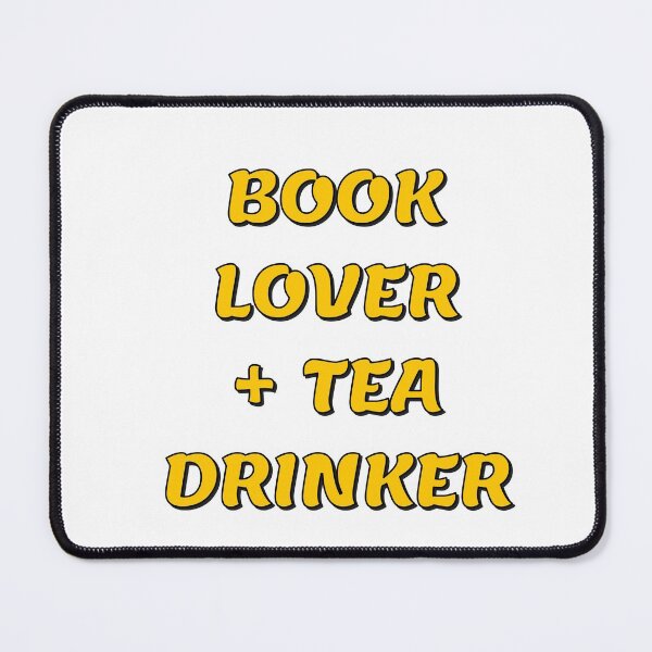 Item preview, BOOK LOVER + TEA DRINKER (yellow) designed and sold by Inspirationmotivation.