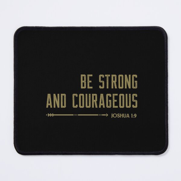 Item preview, Be Strong And Courageous designed and sold by macfriends.