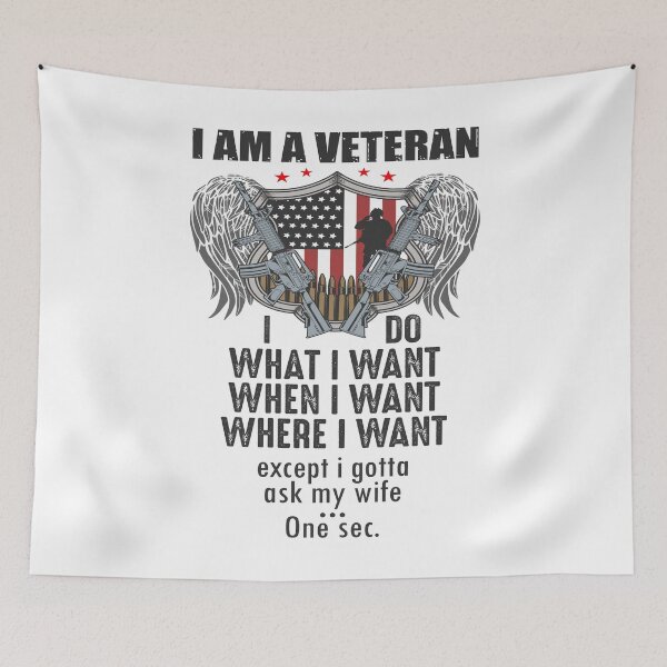 Item preview, I Am A Veteran I Do What I Want When I Want Where I Want designed and sold by AmethystMurad.