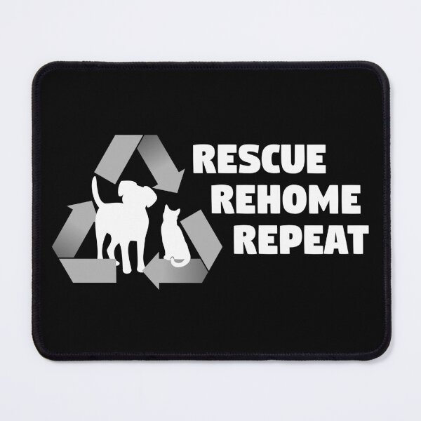 Item preview, Rescue, Rehome, Repeat - Dog & Cat B+W designed and sold by MSwiftDesigns.