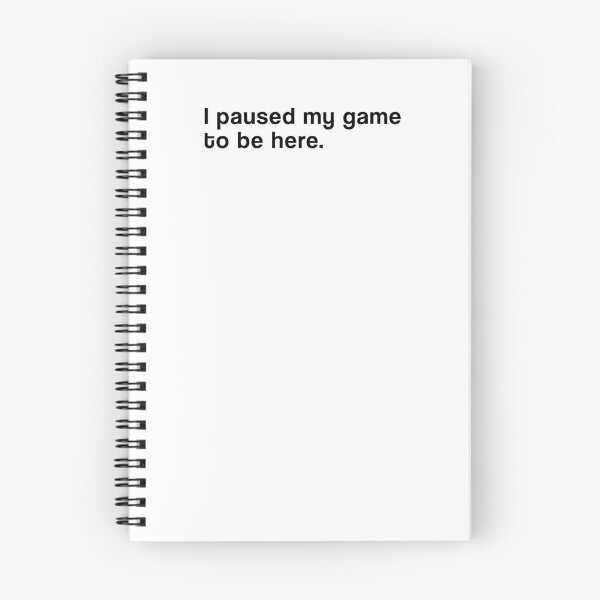 Item preview, "I paused my game to be here" SHIRT : GIFT FOR MOM, DAD, BROTHER, SISTER, FRIEND. designed and sold by Sneaky-Designs.