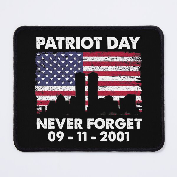 Item preview, Patriotism Patriot day Never Forget 9 11 2001 designed and sold by nicholsongregor.