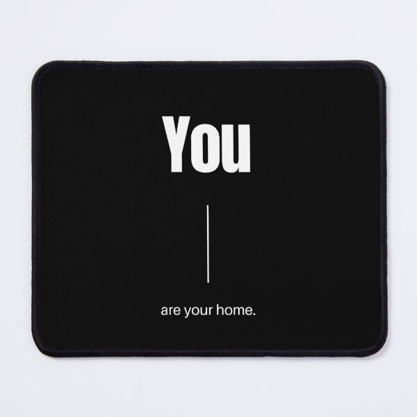 Item preview, You are your home designed and sold by Phantomgraphics.