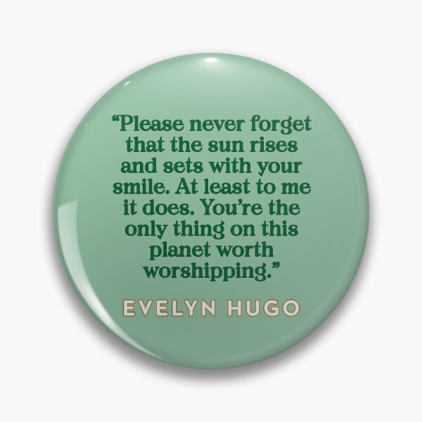 Item preview, Evelyn Hugo Quote - Sun rises with your smile designed and sold by baranskini.