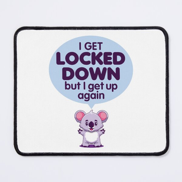 Item preview, i get locked down but i get up again designed and sold by justplainwords.