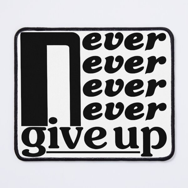 Item preview, Never give up designed and sold by MKBL.