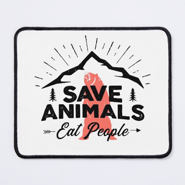 Item preview, Save Animals - Eat People - with Bear Silhouette Black designed and sold by WearWolfDesigns.