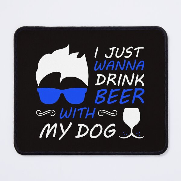 Item preview, Copy of I Just Want To Drink Beer With My Dog - Trendy quote typographical White + Blue designed and sold by WearWolfDesigns.