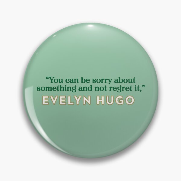 Item preview, Evelyn Hugo Quote - Sorry not Sorry designed and sold by baranskini.