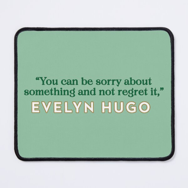 Item preview, Evelyn Hugo Quote - Sorry not Sorry designed and sold by baranskini.