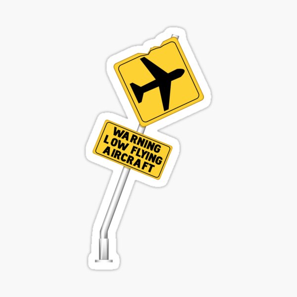 Item preview, Warning low flying aircraft designed and sold by aWorldtoConquer.