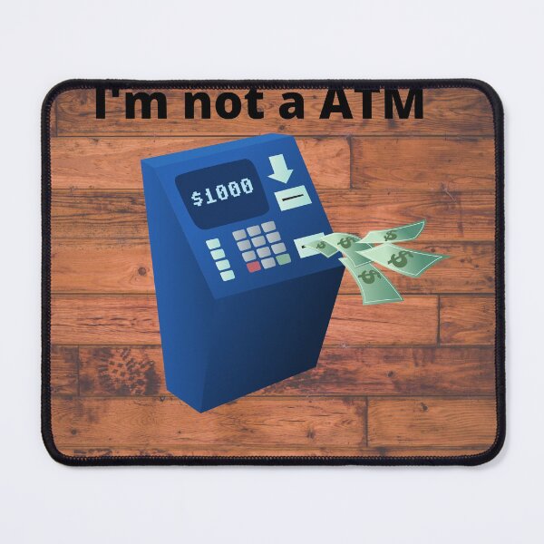 Item preview, I'm not a ATM designed and sold by Highhocreations.