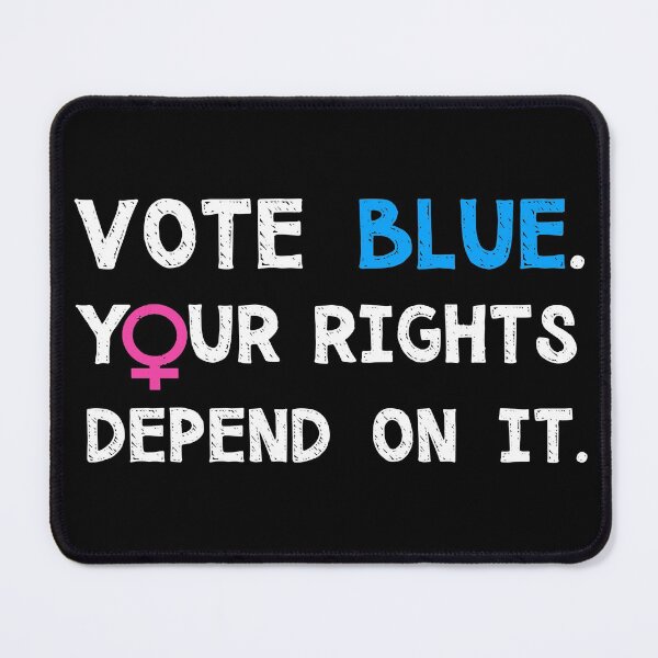 Item preview, Vote Blue, Your Rights Depend On It designed and sold by Lois Eastlund.
