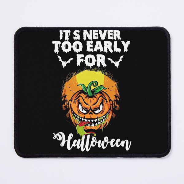 Item preview, It's Never Too Early For Halloween-Goth Halloween gift designed and sold by NiceSpot.