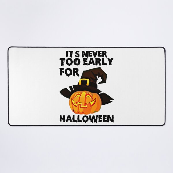 Item preview,  It's Never Too Early For Halloween-Goth Halloween gift designed and sold by NiceSpot.