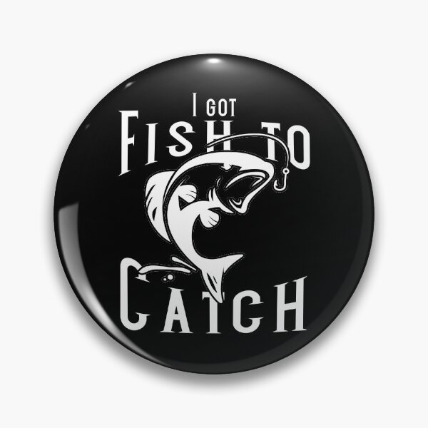 Item preview, I got fish to catch designed and sold by narilex.