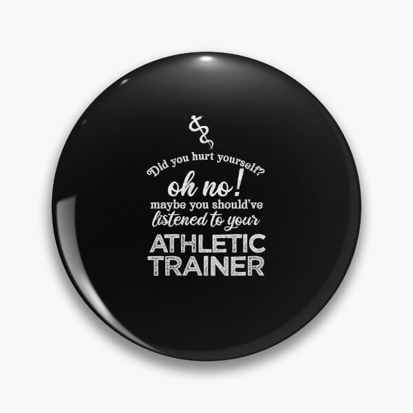 Item preview, Did You Hurt Yourself; Should've Listened To Your Athletic Trainer designed and sold by TeesYouWant.